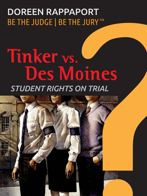 Title details for Tinker vs. Des Moines by Doreen Rappaport - Available
